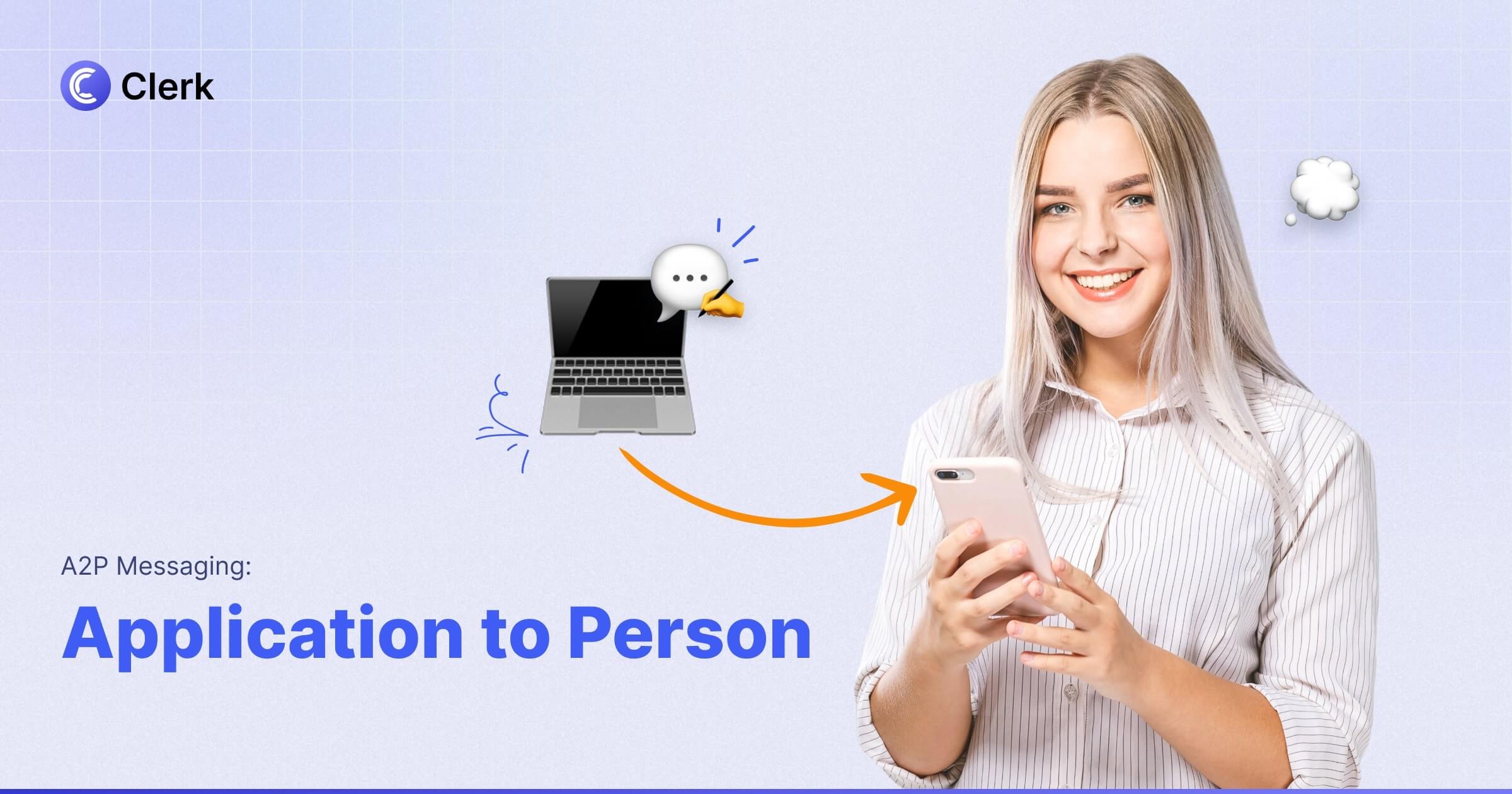 A2P - Understanding Application To Person Messaging